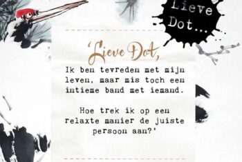 Lieve Dot: advies aan Twijfelaartje