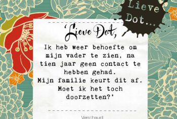 Lieve Dot: advies aan Verscheurd