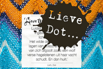 Lieve Dot: advies aan Wijsheidswolf