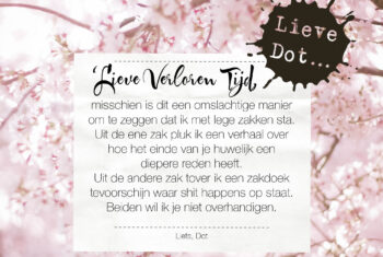 Lieve Dot: advies aan Verloren Tijd