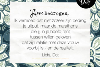 Lieve Dot: Wie bedriegt wie