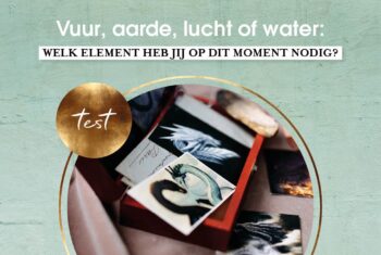 Vuur, aarde, lucht of water: welk element heb jij op dit moment nodig?