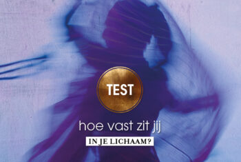 Hoe vast zit jij in je lichaam?